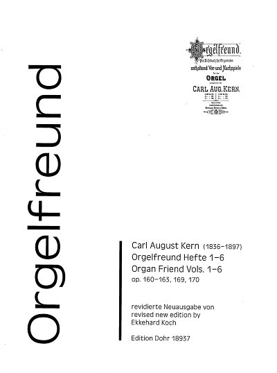 C.A. Kern: Orgelfreund 1-6, Org
