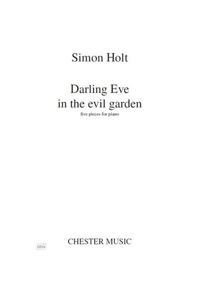 S. Holt: Darling Eve in the Evil Garden, Klav