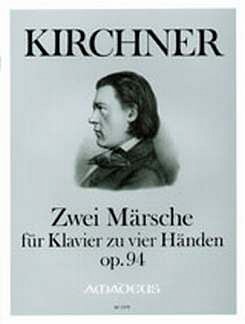 T. Kirchner: 2 Maersche Op 94