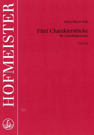 H. Meyer-Selb: 5 Charakterstücke für Tuba (Bassposaune)