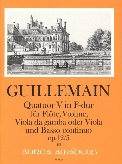 L. Guillemain y otros.: Quartett 5 F-Dur Op 12/5