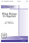 J. Althouse: What Brings Us Together