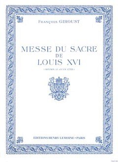 Messe du Sacre de Louis XVI (Messe brève), GsGchOrch