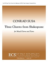 C. Susa: Three Charms from Shakespeare (Chpa)