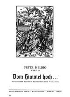 Helbig Fritz: Vom Himmel hoch... op. 24