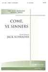 J. Schrader: Come, Ye Sinners, Gch;Klav (Chpa)