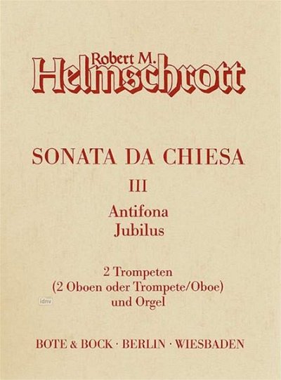 R.M. Helmschrott: Sonata da chiesa III (1985)