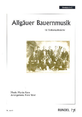 M. Kern: Allgäuer Bauernmusik, Blask (Dir+St)