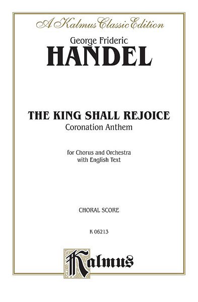 G.F. Händel: The King Shall Rejoice