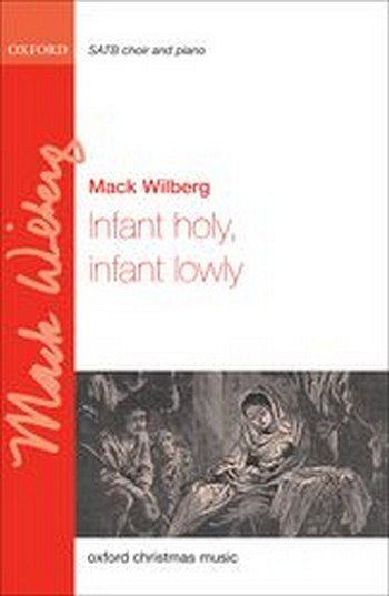 M. Wilberg: Infant Holy, Infant Lowly, Ch (Chpa)