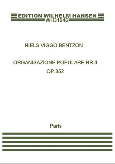 N.V. Bentzon: Organisazione Populare Nr. 4 Op., Org (Stsatz)