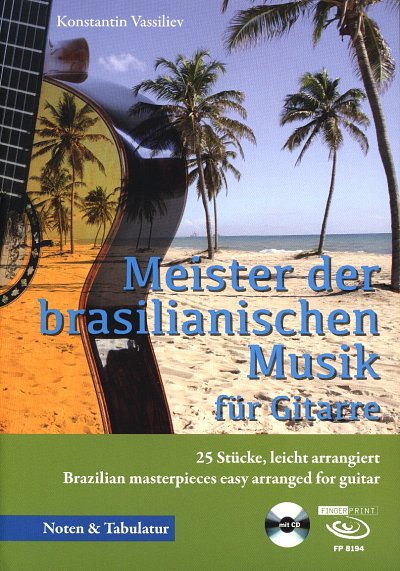 K. Vassiliev: Meister der brasilianischen Musi, Git (Tab+CD)