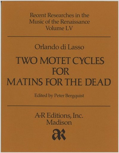 O. di Lasso: Two Motet Cycles for Matins for t, 4Ges (Part.)