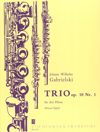 Gabrielski Johann Wilhelm: Trio Op 10/1