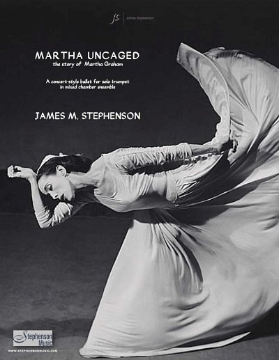 J.M. Stephenson: Martha Uncaged, TrpEns (Part.)