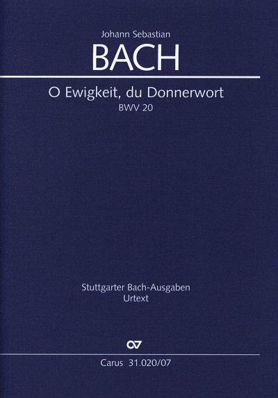 J.S. Bach: Kantate 20 O Ewigkeit Du Donnerwort Bwv 20 Stuttg