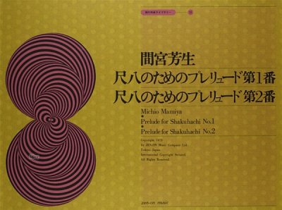 M. Mamiya: Prelude for Shakuhachi No. 1 & 2, Fl