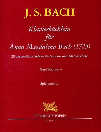 J.S. Bach: Klavierbüchlein für Anna Magdalena Bach (1725).