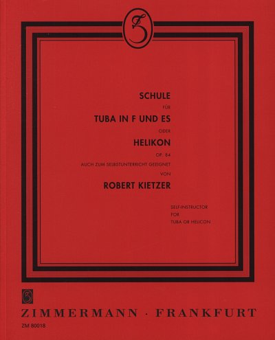R. Kietzer: Schule für Tuba in F und Es (Helikon) op. 84, Tb