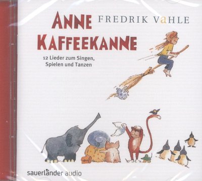 F. Vahle: Anne Kaffeekanne, Ges (CD)