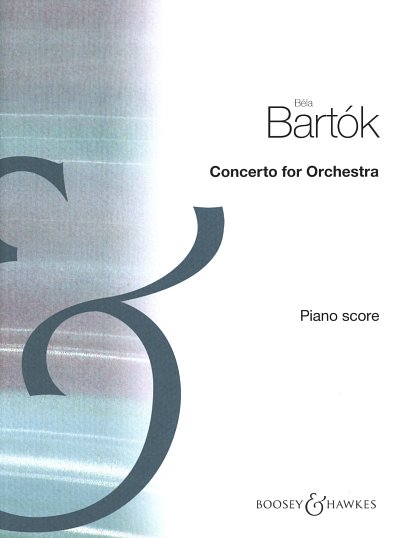 B. Bartók: Konzert für Orchester