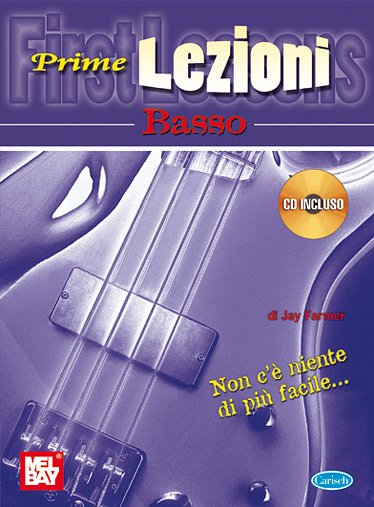 J. Farmer: Prime Lezioni Basso, E-Bass (+CD)