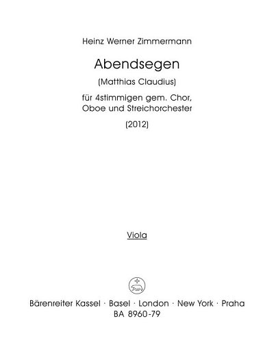 H.W. Zimmermann: Abendsegen für vierstimmigen gemischten Chor, Oboe und Streichorchester (2012)