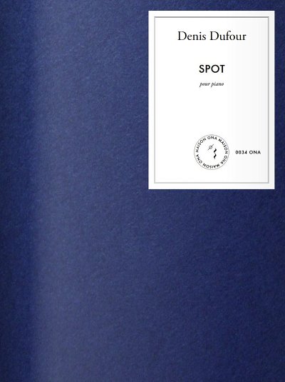 D. Dufour: Spot