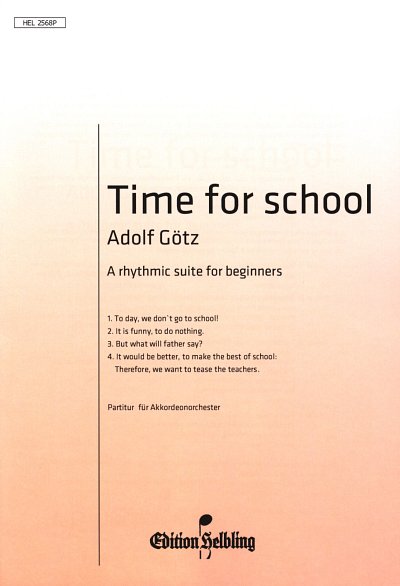 A. Götz: Time fo School, AkkOrch (Part.)