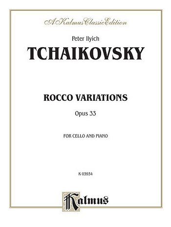 P.I. Tschaikowsky: Rococo Variations, Op. 33, Vc (Bu)