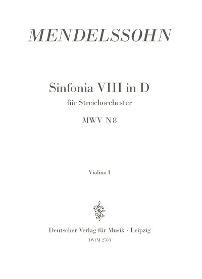 F. Mendelssohn Barth: Sinfonia VIII D-Dur, Stro (Vl1)