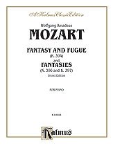 Mozart: Fantasy and Fugue (K. 394), and Fantasies (K. 396 and K. 397) (Urtext)