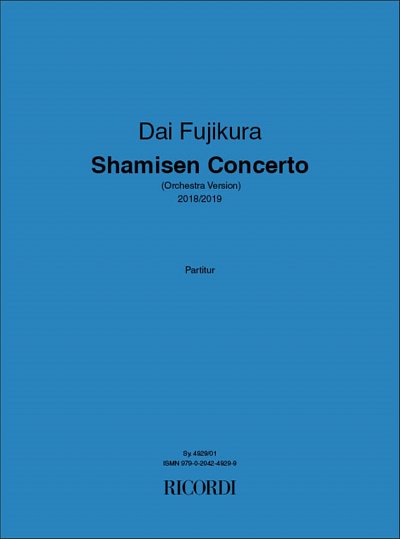 D. Fujikura: Shamisen Concerto, Sinfo (Part.)
