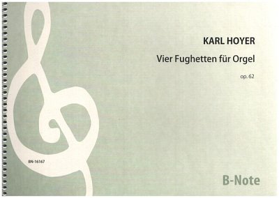 K. Hoyer y otros.: Vier Fughetten für Orgel op.62