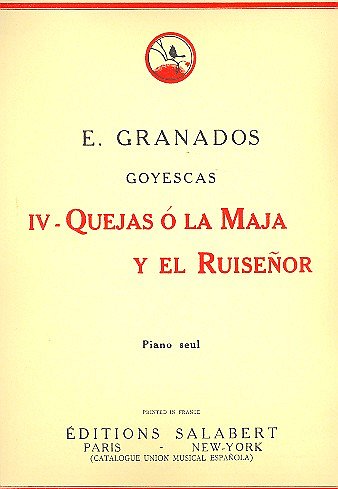 E. Granados: Quejas A La Maja... N 4 Des Goyes, Klav (Part.)