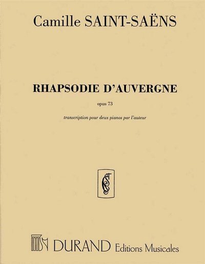 C. Saint-Saëns: Rhapsodie D'Auvergne opus 73