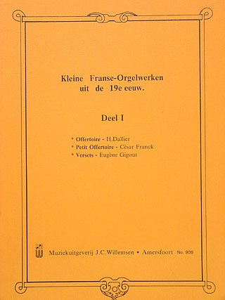 Kleine Franse-Orgelwerken - Deel 1, Org