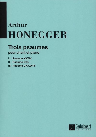A. Honegger: 3 Psaumes Chant-Piano Recueil