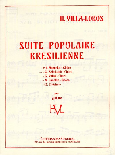 H. Villa-Lobos: Suite populaire brésilienne : No2 Schottisch-Choro