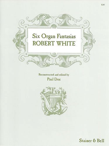 R. White: Six Organ Fantasias