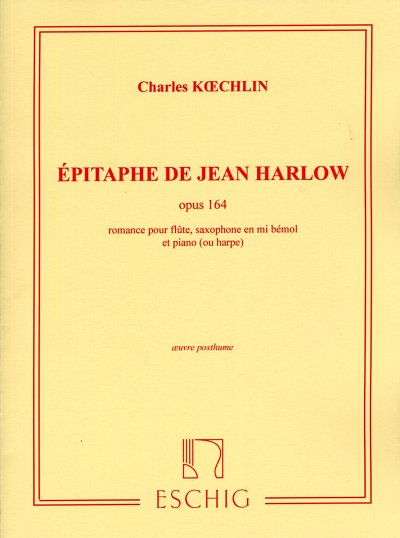 C. Koechlin: Epitaphe de Jean Harlow Opus 164 (Pa+St)