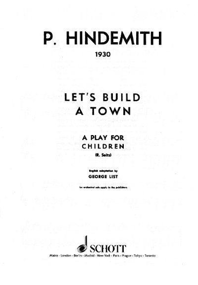 P. Hindemith: Let's build a Town