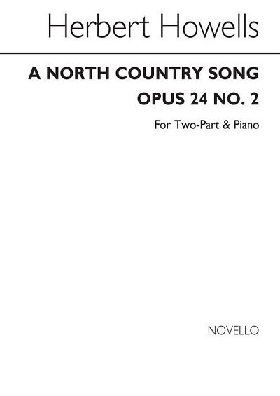 H. Howells: A North Country Song, Ch2Klav (Chpa)