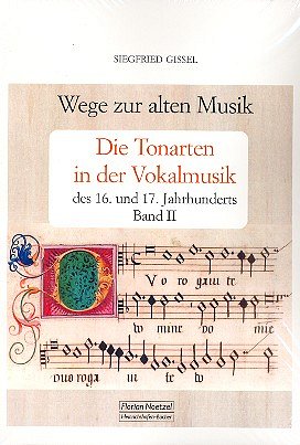 Gissel Siegfried: Wege Zur Alten Musik 2 - Die Tonaten