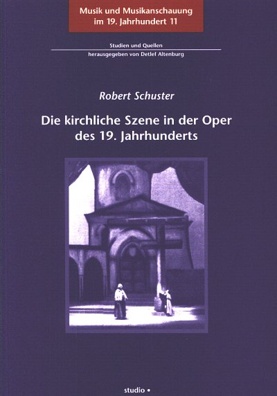 Schuster Robert: Die Kirchliche Szene In Der Oper Des 19 Jah