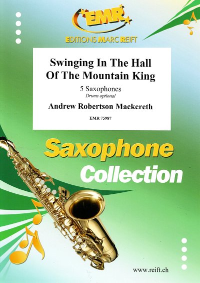 Swinging In The Hall Of The Mountain King, 5Sax