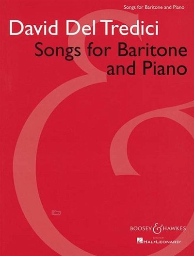 D. del Tredici: Songs for Baritone and Piano, GesBrKlav