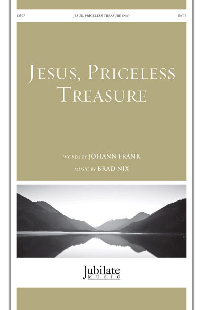 B. Nix: Jesus, Priceless Treasure, Gch;Klav (Chpa)