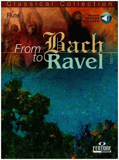 From Bach to Ravel - Querflöte, Fl (+OnlAudio)