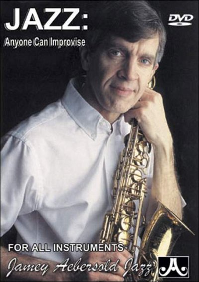 J. Aebersold: Jazz: Anyone can improvise, AllInstr (DVD)